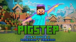 Just Dance+ - Pigstep by Minecraft (Геймплей без интерфейса)