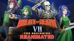 Breath of Death 7: The Beginning: Reanimated