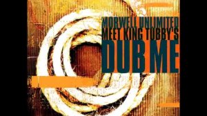 Morwell Unlimited meet King Tubby - Dub Me - Album