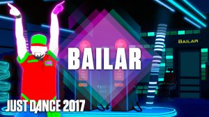 Just Dance 2017: Bailar by Deorro Ft. Elvis Crespo