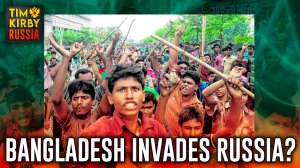 Bangladeshi Migrants Invade Russia?