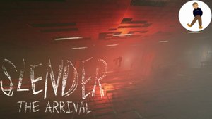 ●Slender the arrival● #4 - КТО ЕЩЁ?
