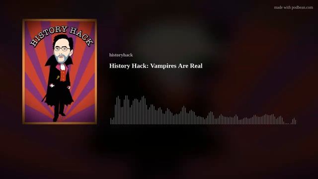 History Hack: Vampires Are Real with Richard Sugg смотреть онлайн