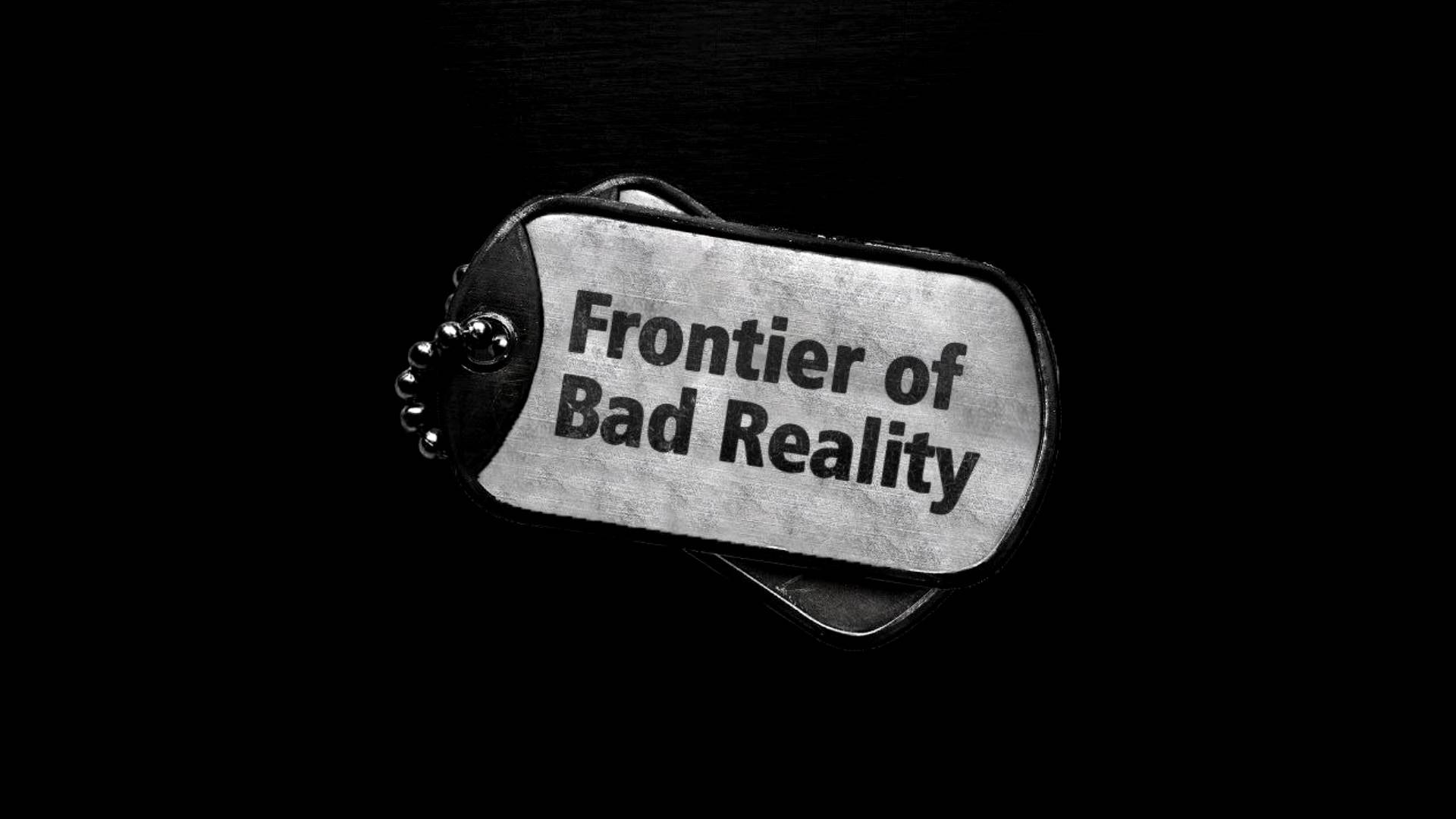 Frontier of Bad Reality. Join Us. смотреть онлайн