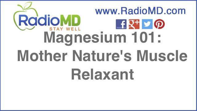 Magnesium 101: Mother Nature's Muscle Relaxant смотреть онлайн