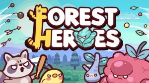 Forest Heroes