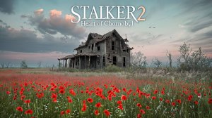 STALKER 2 Heart of Chornobyl №31 Режим "Исследователь"4k 60к/с - Маковые поля. #stalker2