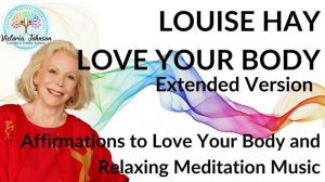 Louise Hay-Love Your Body, Extended Bonus Version