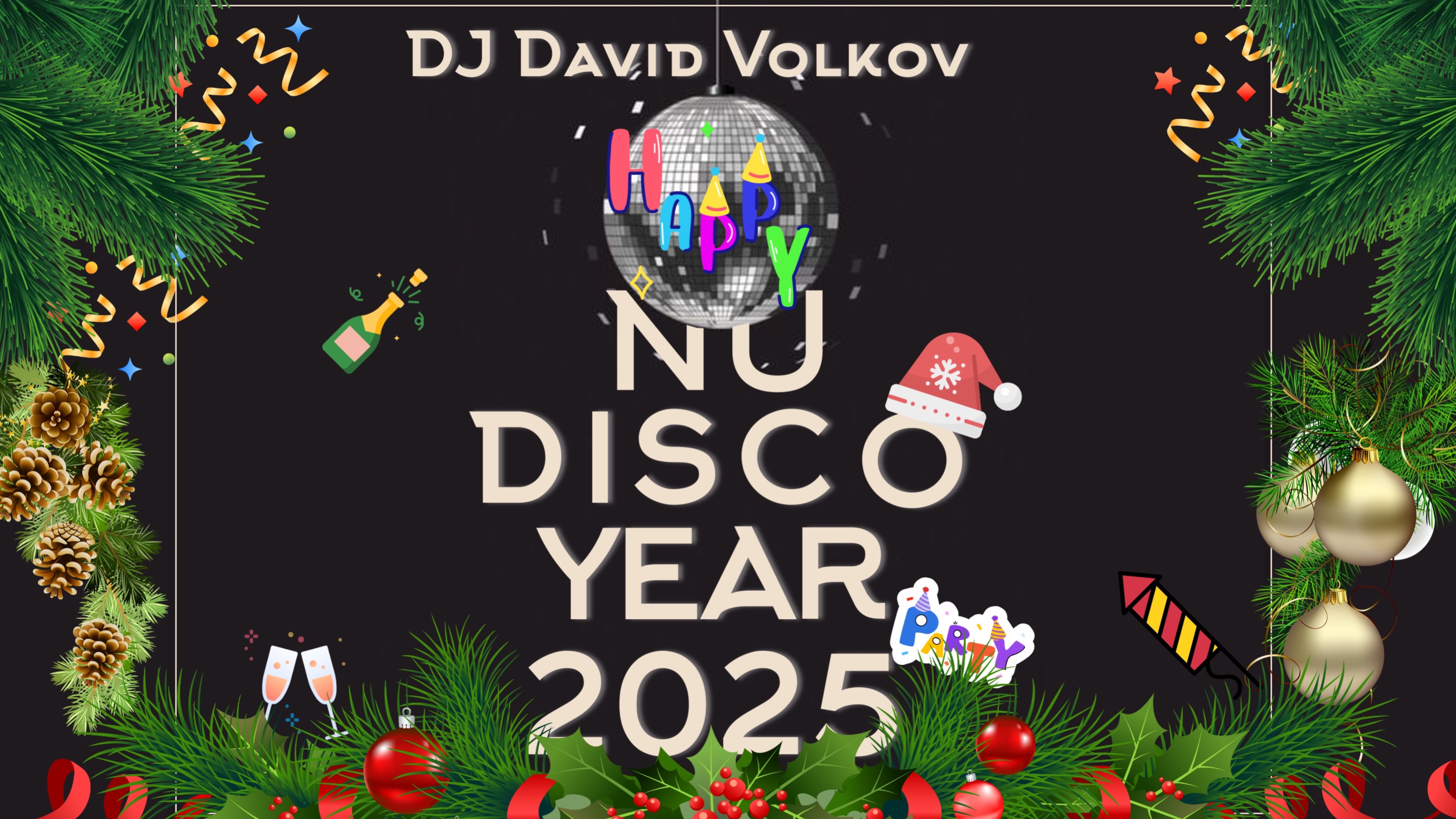 Dj David Volkov - Happy NuDisco Year 2025 🎄🎉