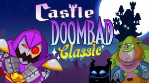 Castle Doombad Classic