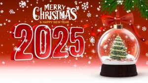 Новогодний Футаж № 9  Merry Christmas - Happy New Year - С Новым 2025 годом!