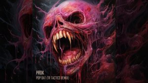 Prdk — Pop Dat (TR Tactics remix)