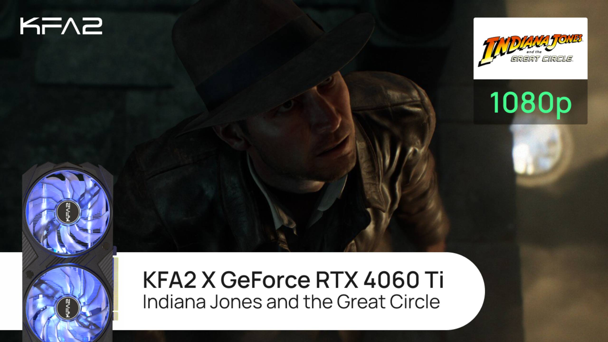 KFA2 X GeForce RTX 4060 Ti | Indiana Jones and the Great Circle | 1080p (Full HD) разрешение