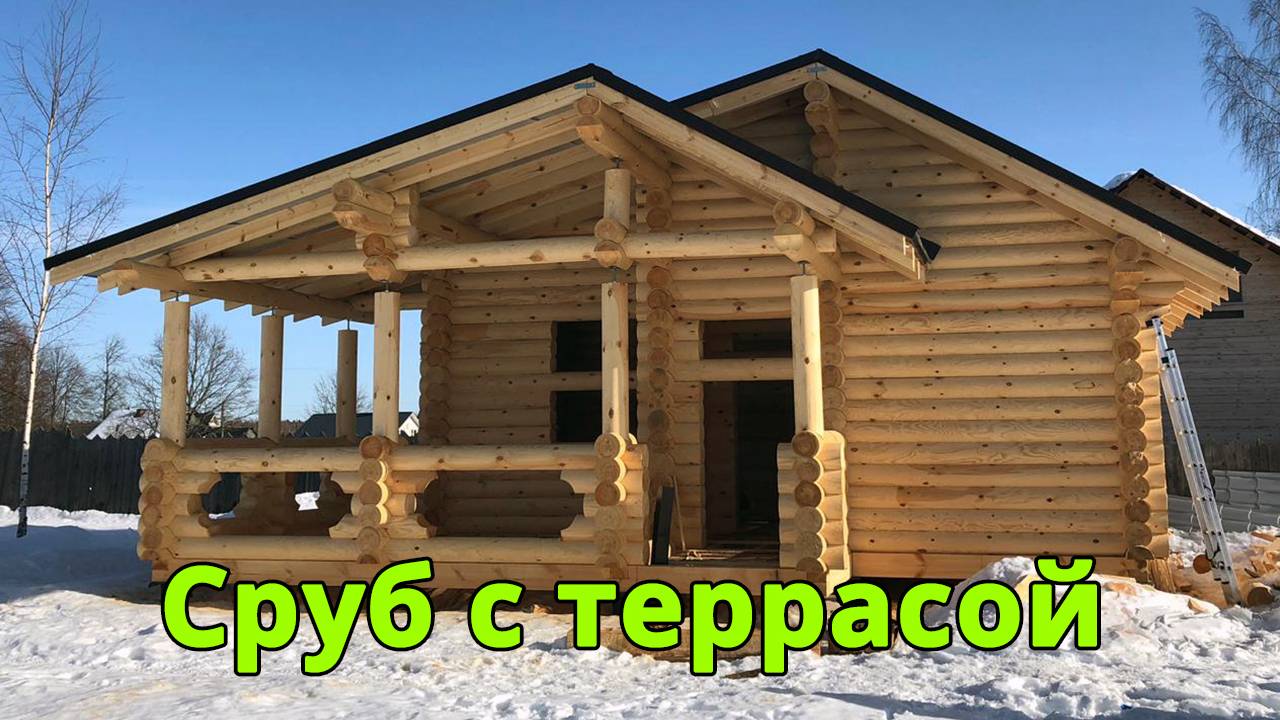 Баня из бревна с большой террасой. Обзор сруба.