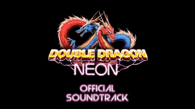 Double Dragon Neon (Official Soundtrack): Level Select смотреть онлайн