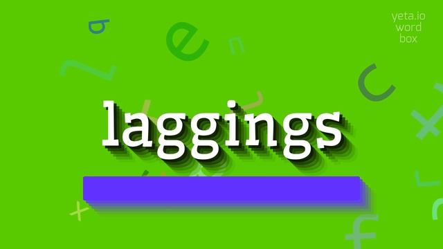 HOW TO PRONOUNCE LAGGINGS? #laggings смотреть онлайн