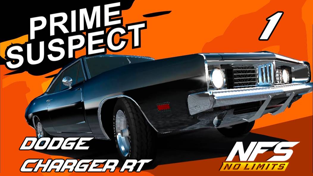 Dodge Charger R/T / событие Prime Suspect / #1 / NFS No limits