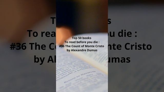 Top 50 books to read before you die   #36 The Count of Monte Cristo by Alexandre Dumas