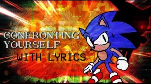 Confronting Yourself (Final Zone) WITH LYRICS | ft. @fresh8517 | FNF: VS Sonic.EXE Cover