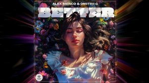 Alex Menco, Dmitrii G - Better