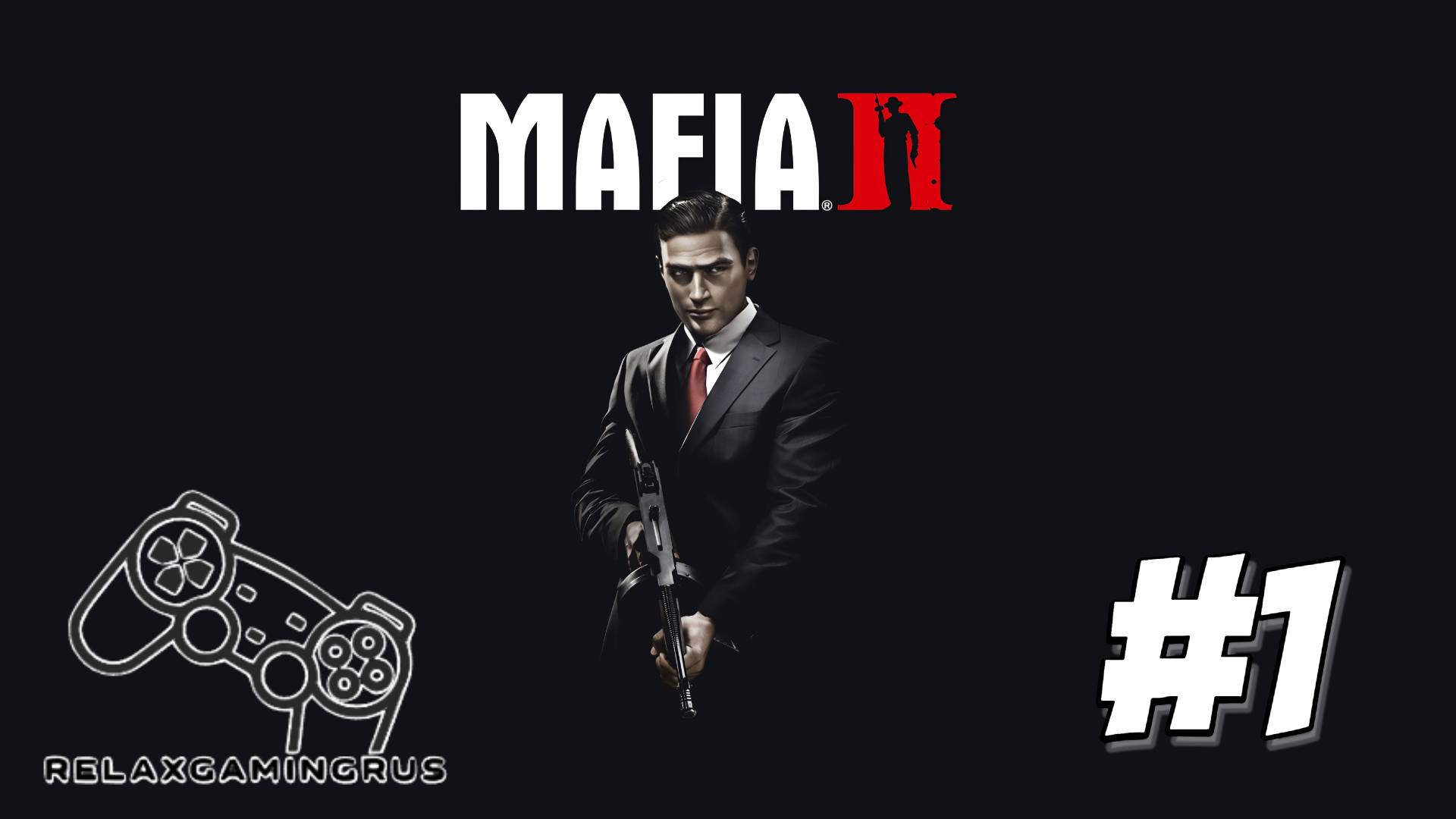 Mafia II: Definitive Edition - 1 серия. Прохождение.