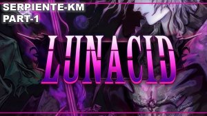 LUNACID (ГЛЯНЕМ!)