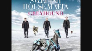 Swedish House Mafia Greyhound (Original Extended)