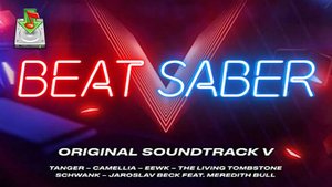 Beat Saber Original Soundtrack Vol.5. Скачать саундтрек. Прохождение. Просмотр. VR-club ⭐МанёVR⭐