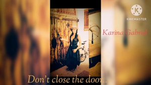 Премьера песни 🌹"Don't close the door" Karina Gabriel