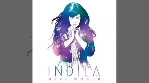 indila mini world # full song.INDILA