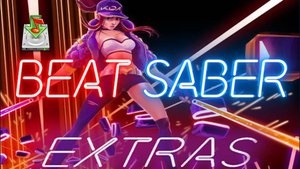 Extras Music Pack Beat Saber. Скачать саундтрек. Прохождение. Просмотр. VR-club ⭐МанёVR⭐