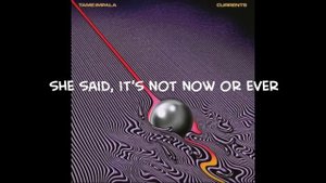 The Less I Know The Better - Tame Impala Lyrics