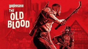 Wolfenstein: The Old Blood #1