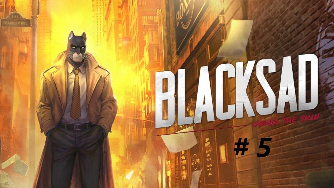 Blacksad - Under the Skin  - Часть 5. Фарнем.