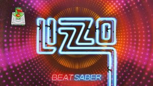 Lizzo Music Pack Beat Saber. Скачать саундтрек. Прохождение. Просмотр. VR-club ⭐МанёVR⭐