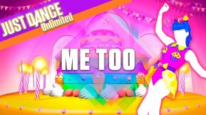 Just Dance 2017: Me Too by Meghan Trainor