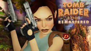 ОСТРОВА ТИХОГО ОКЕАНА - Tomb Raider 3 Remastered [ИГРА+ без аптечек, только кристаллы]