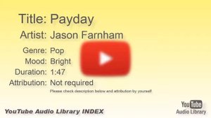 Payday Jason Farnham Pop Bright YouTube Audio Library BGM
