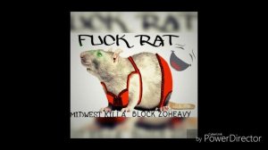 FUCK RAT FT.MIDWEST KILLA