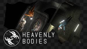 Heavenly Bodies / 3 / Тяжелее чем тяжёлые вздохи