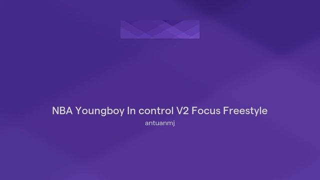 NBA Youngboy In control V2 Focus Freestyle смотреть онлайн