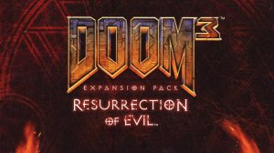 Играем в Doom 3: Ressurection of Evil (2005) | Серия 2