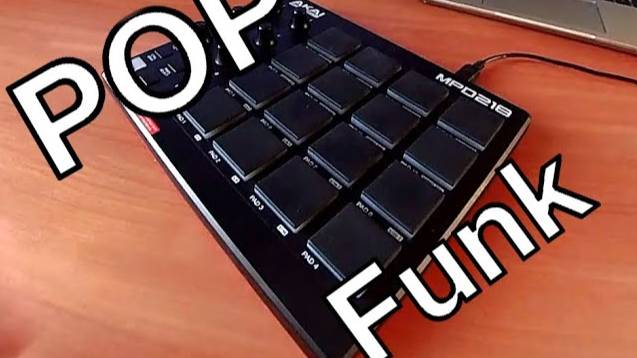 Pop Funk - MPC cover - Akai MPD218 смотреть онлайн