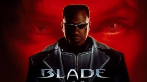 Фильм Блэйд / Blade, 1998, смотреть бесплатно в хорошем качестве