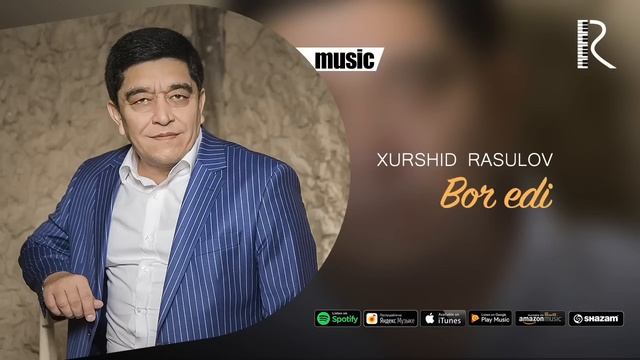 Xurshid Rasulov - Bor edi (Official music)