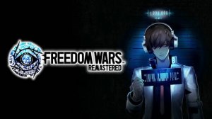 FREEDOM WARS Remastered