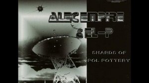 Alec Empire & El-P - Shards Of Pol Pottery (String Mix)