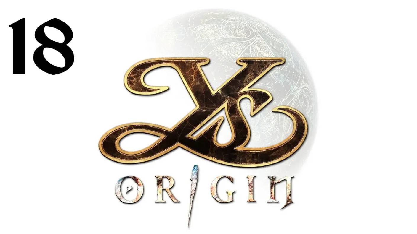 Ys Origin | Прохождение | XOne | Часть 18 | Kishgal