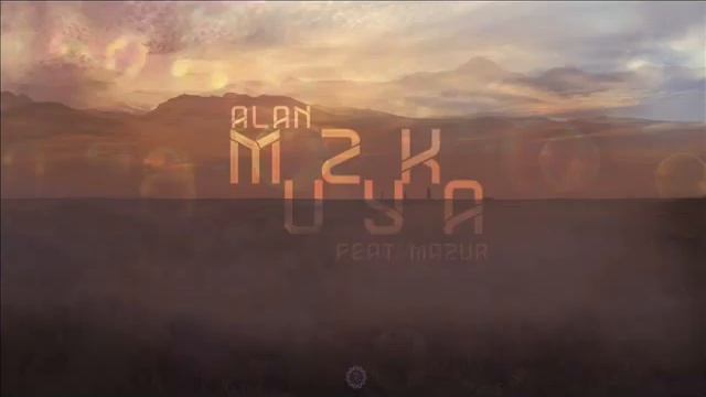 AlaN - Muzyka (Feat. Mazur) [Muz.EljotSounds] смотреть онлайн