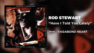 Rod Stewart - Have I Told You Lately (Official Audio)